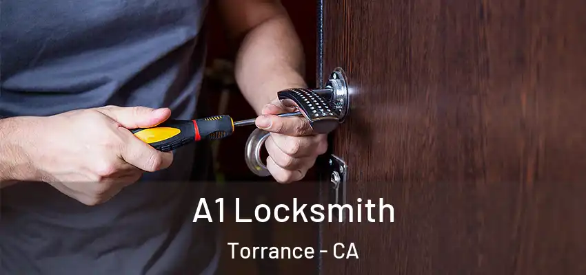  A1 Locksmith Torrance - CA