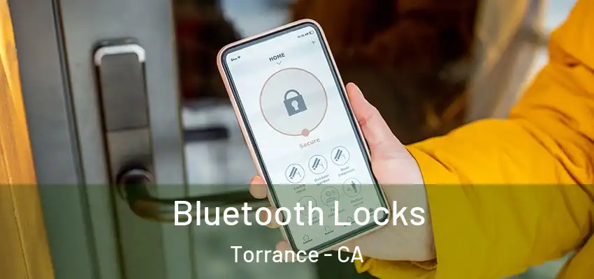  Bluetooth Locks Torrance - CA
