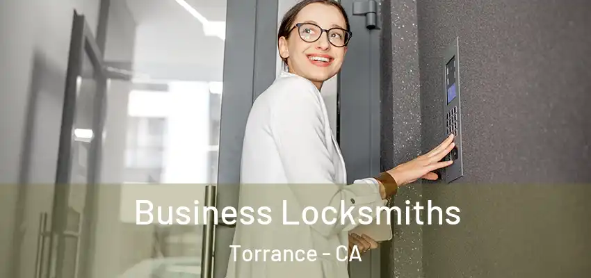  Business Locksmiths Torrance - CA