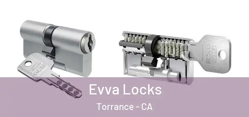  Evva Locks Torrance - CA