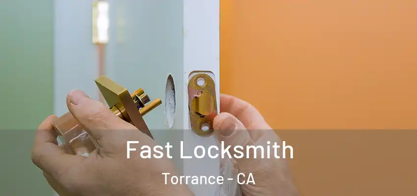  Fast Locksmith Torrance - CA