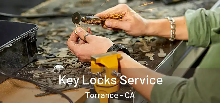  Key Locks Service Torrance - CA