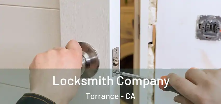  Locksmith Company Torrance - CA