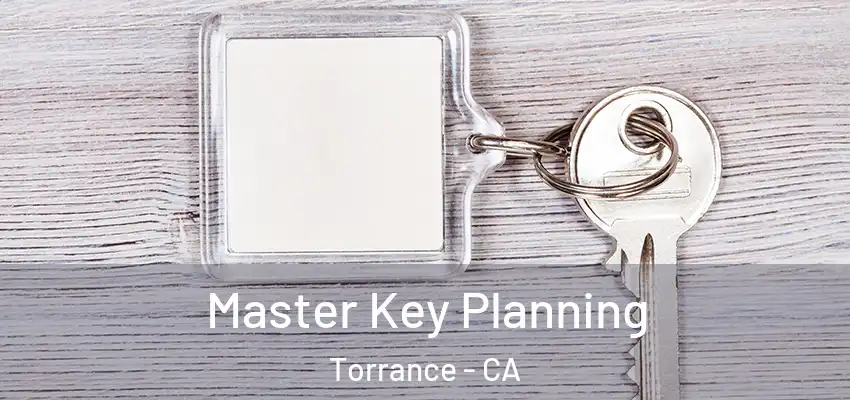  Master Key Planning Torrance - CA