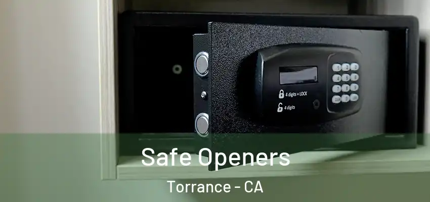  Safe Openers Torrance - CA