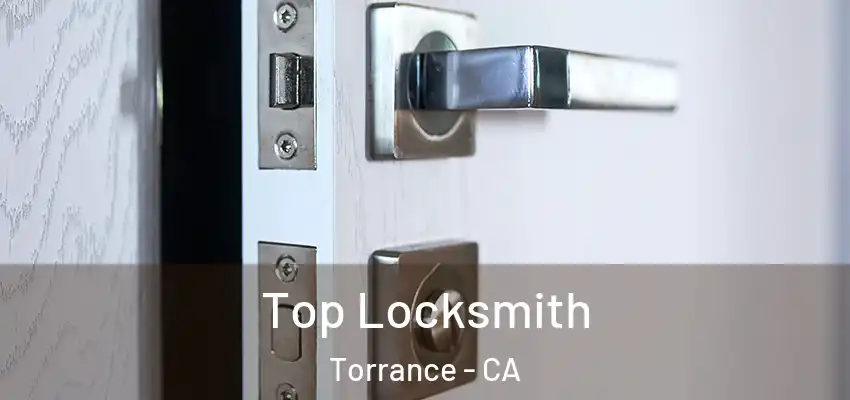  Top Locksmith Torrance - CA